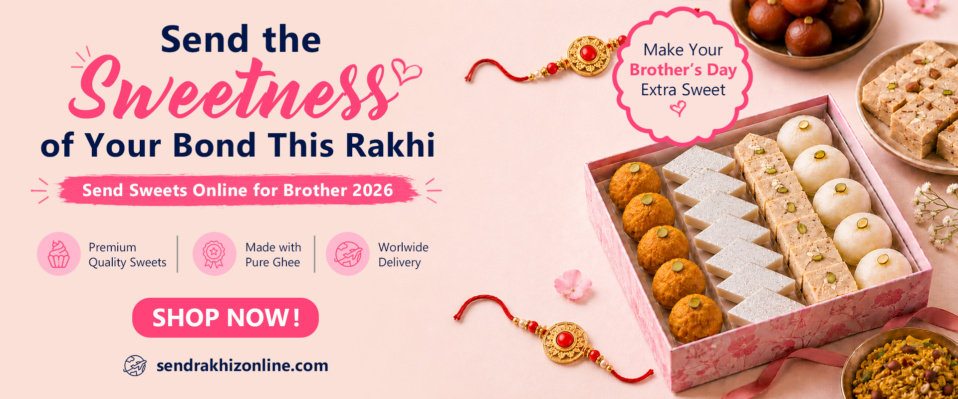 Send the Sweetness of Your Bond This Rakhi 2026